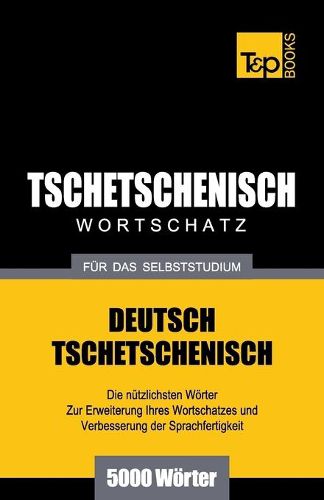 Cover image for Tschetschenischer Wortschatz fur das Selbststudium - 5000 Woerter