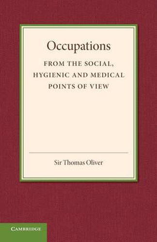 Cover image for Occupations: From the Social, Hygenic and Medical Points of View