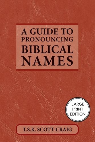 Cover image for A Guide to Pronouncing Biblical Names