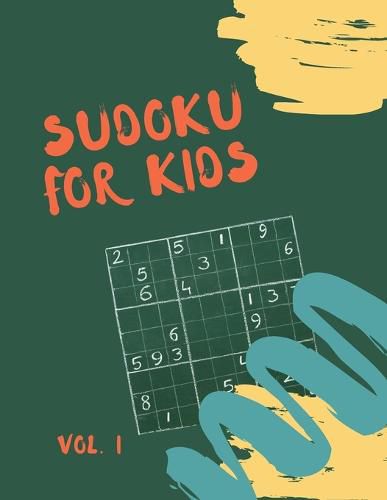 Cover image for Sudoku for kids: Sudoku for Kids 125 Sudoku Puzzles for Kids 8 to 12 with Solutions - Large Print Book