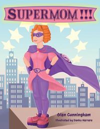 Cover image for Supermom!!!