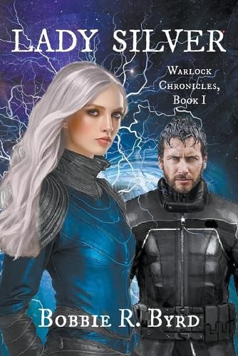 Cover image for Lady Silver: Warlock Chronicles, Book I