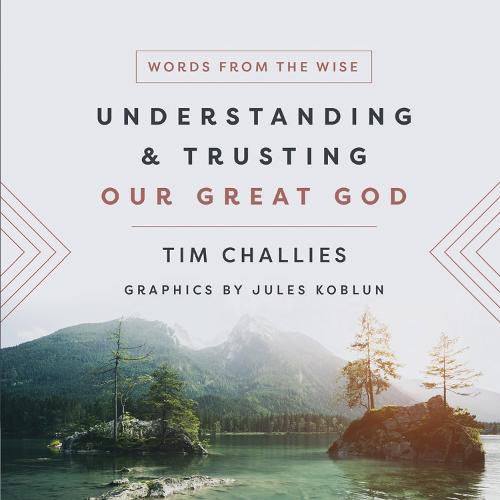 Cover image for Understanding and Trusting Our Great God