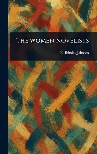 Cover image for The Women Novelists