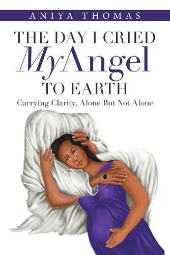 Cover image for The Day I Cried My Angel to Earth