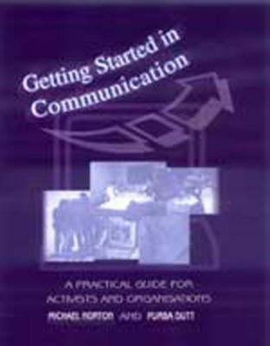 Cover image for Getting Started in Communication: A Practical Guide for Activists and Organisations