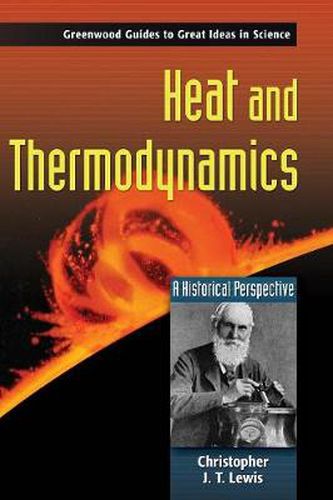 Heat and Thermodynamics: A Historical Perspective