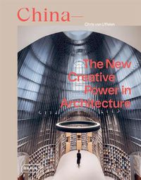 Cover image for China: The New Creative Power in Architecture