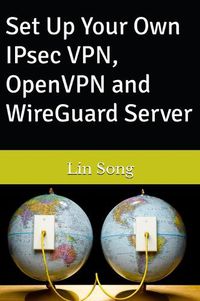 Cover image for Set Up Your Own IPsec VPN, OpenVPN and WireGuard Server