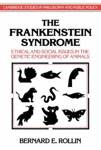 Cover image for The Frankenstein Syndrome: Ethical and Social Issues in the Genetic Engineering of Animals