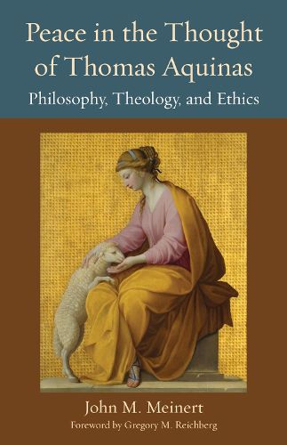 Cover image for Peace in the Thought of Thomas Aquinas