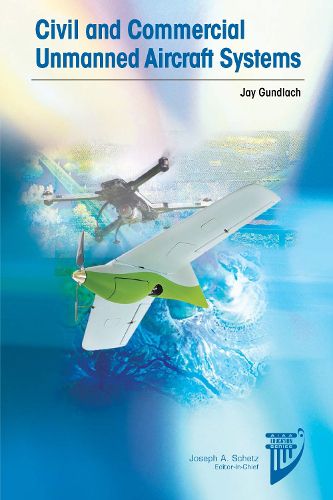 Cover image for Civilian and Commercial Unmanned Aircraft Systems