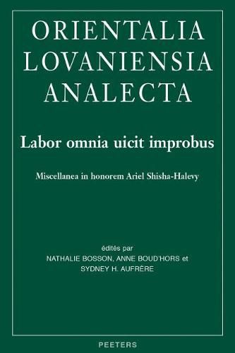 Cover image for Labor omnia uicit improbus: Miscellanea in honorem Ariel Shisha-Halevy