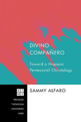 Cover image for Divino Companero: Toward a Hispanic Pentecostal Christology