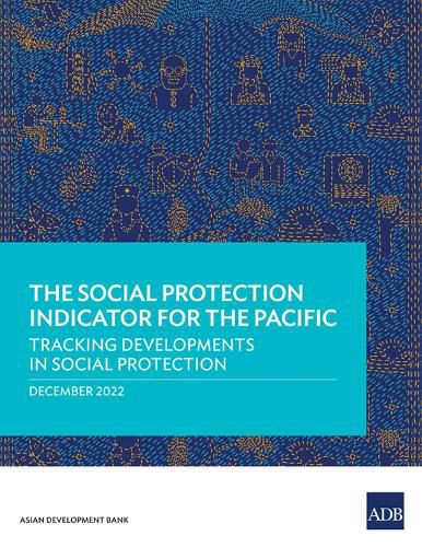 Cover image for The Social Protection Indicator for the Pacific