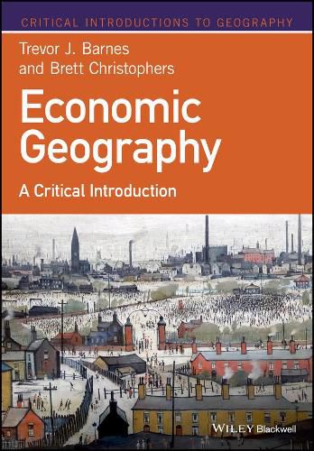 Cover image for Economic Geography - A Critical Introduction