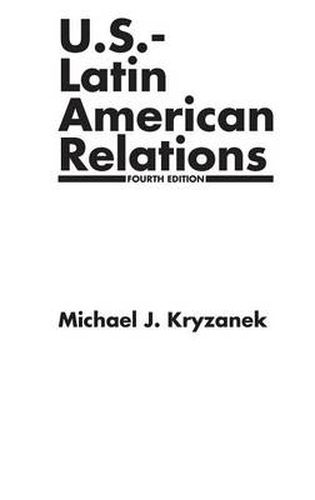 Cover image for U.S.-Latin American Relations, 4th Edition