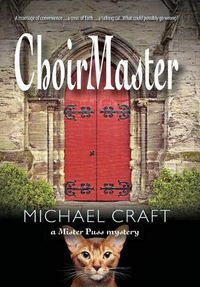 Cover image for ChoirMaster: A Mister Puss Mystery