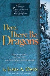 Cover image for Here, There Be Dragons: Volume 1