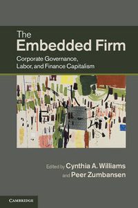 Cover image for The Embedded Firm: Corporate Governance, Labor, and Finance Capitalism