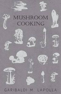 Cover image for Mushroom Cooking