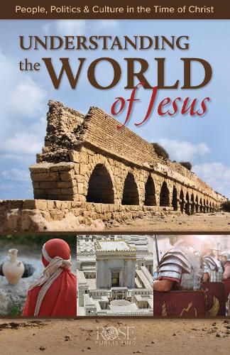 Cover image for Understanding the World of Jesus: People, Politics & Culture in the Time of Christ