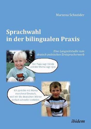 Cover image for Sprachwahl in der bilingualen Praxis. Eine Langzeitstudie zum deutsch-polnischen Erstspracherwerb