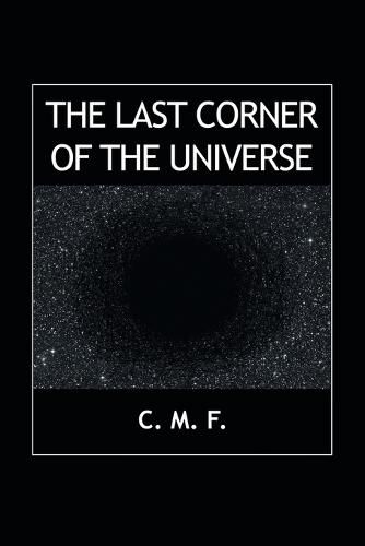 The Last Corner of the Universe