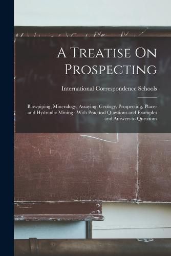 Cover image for A Treatise On Prospecting