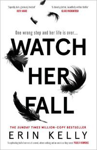 Cover image for Watch Her Fall: Nominated for the Theakstons Crime Novel of the Year