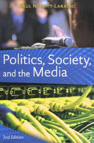 Cover image for Politics, Society, and the Media