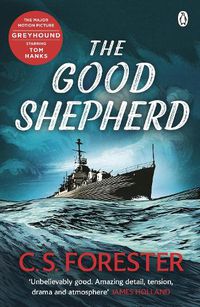 Cover image for The Good Shepherd: 'Unbelievably good. Amazing tension, drama and atmosphere' James Holland