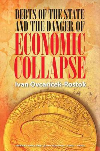 Cover image for Debts of the State and the Danger of Economic Collapse