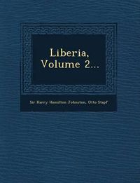 Cover image for Liberia, Volume 2...