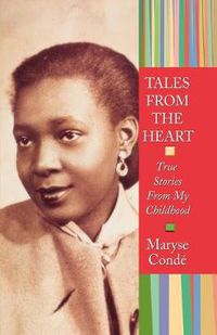 Cover image for Tales from the Heart: True Stories from My Childhood