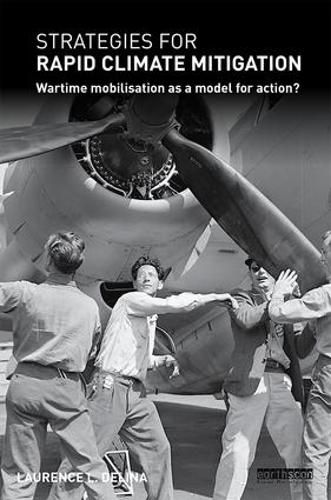 Cover image for Strategies for Rapid Climate Mitigation: Wartime mobilisation as a model for action?