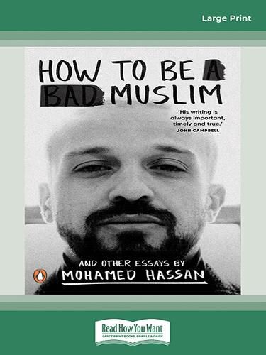 How to Be a Bad Muslim and Other Essays