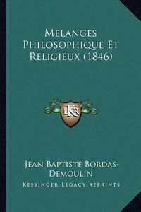 Cover image for Melanges Philosophique Et Religieux (1846)