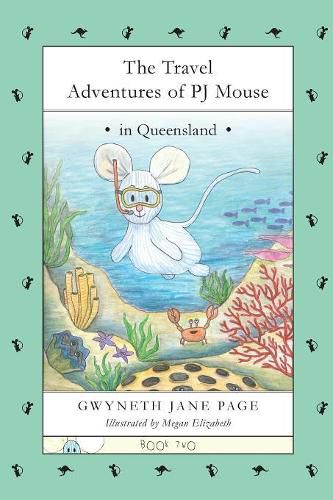 Cover image for The Travel Adventures of PJ Mouse: In Queensland