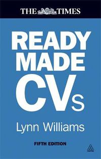 Cover image for Readymade CVs: Winning CVs and Cover Letters for Every Type of Job