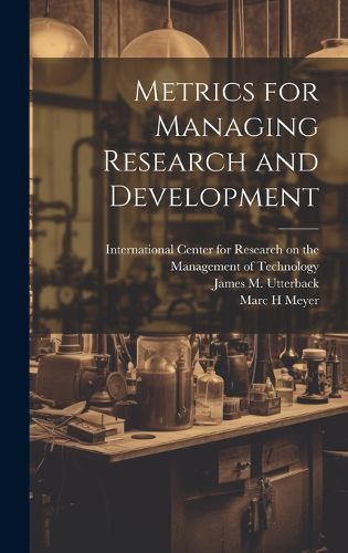 Cover image for Metrics for Managing Research and Development