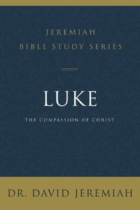 Cover image for Luke: The Compassion of Christ