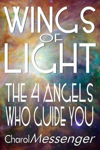 Cover image for Wings of Light: The Four Angels Who Guide You