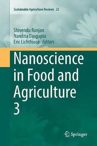 Cover image for Nanoscience in Food and Agriculture 3