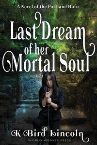 Cover image for Last Dream of Her Mortal Soul