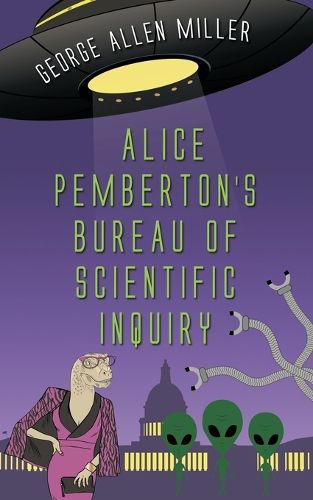 Cover image for Alice Pemberton's Bureau Of Scientific Inquiry