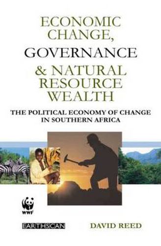 Cover image for Economic Change Governance and Natural Resource Wealth: The Political Economy of Change in Southern Africa