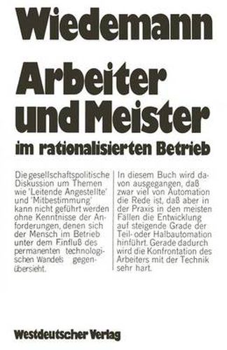 Cover image for Arbeiter und Meister im Rationalisierten Betrieb