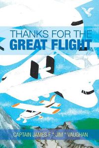 Cover image for Thanks for the Great Flight