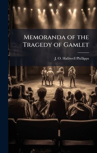 Cover image for Memoranda of the Tragedy of Gamlet